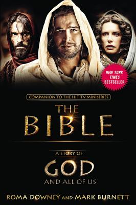 A Story of God and All of Us: NEW Companion to the Hit TV Miniseries THE BIBLE Cover Image