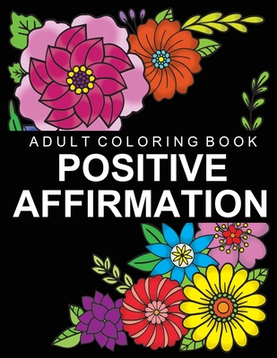 Inspirational Coloring Book Positive Vibes Adult Coloring Book