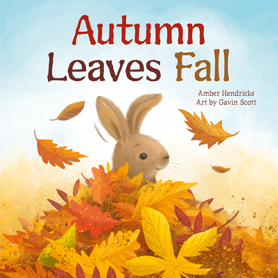 Autumn Leaves Fall (Little Nature Explorers) Cover Image