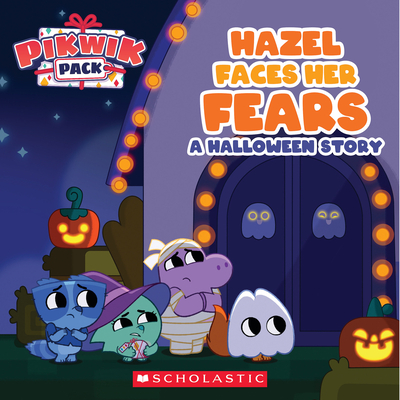 Hazel Faces Her Fears: A Halloween Story (Pikwik Pack) (Media tie-in) Cover Image