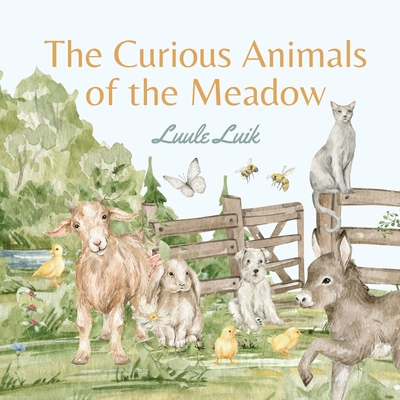 The Curious Animals of the Meadow Cover Image