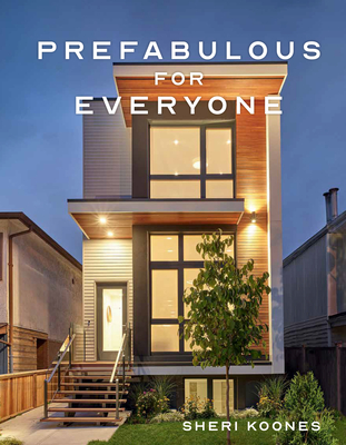 Prefabulous for Everyone By Sheri Koones Cover Image