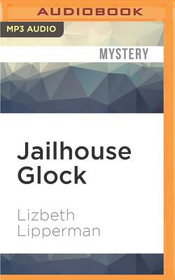 Cover for Jailhouse Glock: A Dead Sister Talking Mystery (Dead Sister Talking Mysteries #2)