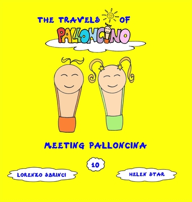 Meeting Palloncina By Lorenzo Sbrinci, Helen Star (Illustrator) Cover Image