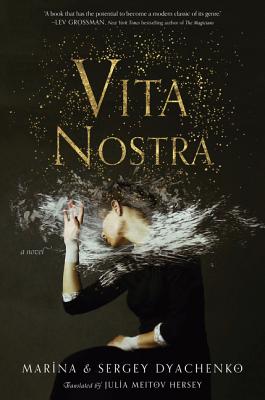 Vita Nostra: A Novel By Marina & Sergey Dyachenko Cover Image