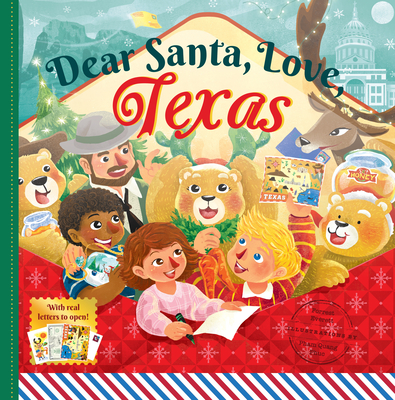 Dear Santa, Love Texas: A Lone Star State Christmas Celebration—With Real Letters! By Michele Robbins, Pham Quang Phuc (Illustrator) Cover Image