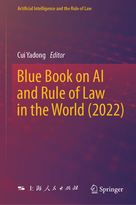 Blue Book on AI and Rule of Law in the World (2022) (Artificial ...