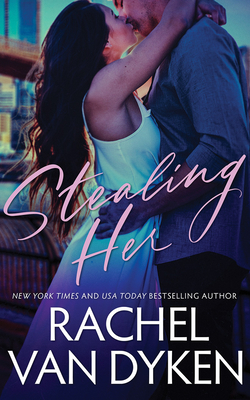 Stealing Her By Rachel Van Dyken, Alexander Cendese (Read by), Lucy Rivers (Read by) Cover Image