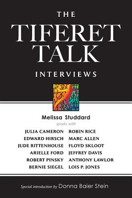 The Tiferet Talk Interviews By Donna Baier Stein (Introduction by), Melissa Studdard Cover Image