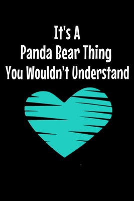 It's A Panda Bear Thing You Wouldn't Understand: Panda Bear Notebook Gift 120 Dot Grid Page By Teesson Inc Cover Image