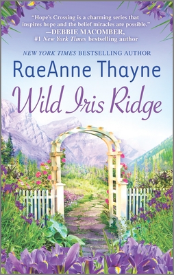 Wild Iris Ridge: A Clean & Wholesome Romance (Hope's Crossing #7) Cover Image