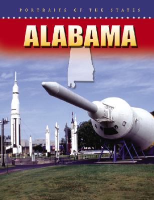 Alabama (Portraits of the States) By Lissa Johnston Cover Image