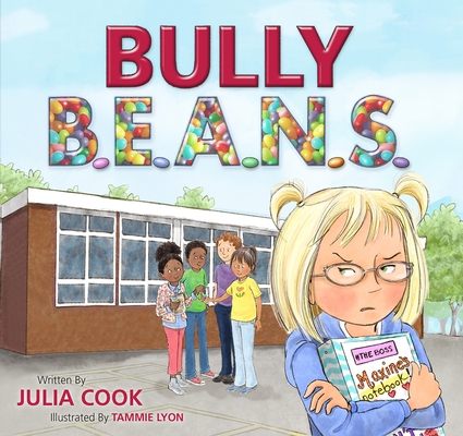 Bully Beans By Julia Cook, Tammie Lyon (Illustrator) Cover Image
