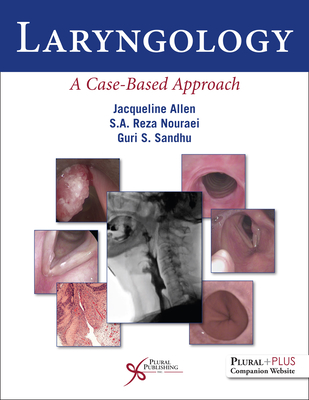 Laryngology: A Case-Based Approach By Jacqueline Allen Cover Image