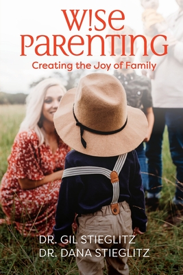 Wise Parenting: Creating the Joy of Family Cover Image