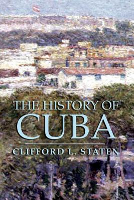 The History of Cuba (Palgrave Essential Histories Series) Cover Image
