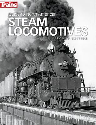 Guide to North American Steam Locomotives, Second Edition Cover Image