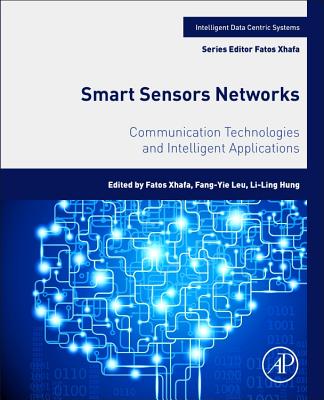 Smart Sensors Networks: Communication Technologies and Intelligent Applications Cover Image