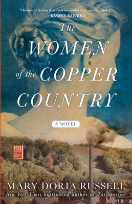 The Women of the Copper Country: A Novel By Mary Doria Russell Cover Image