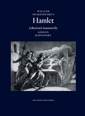 William Shakespeare's Hamlet, Edited and Annotated by Gideon Rappaport Cover Image