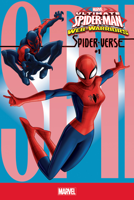 Spider-Verse #1 (Ultimate Spider-Man Web-Warriors #1)