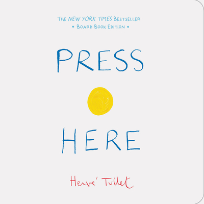 Press Here: Board Book Edition (Herve Tullet) (Board book)