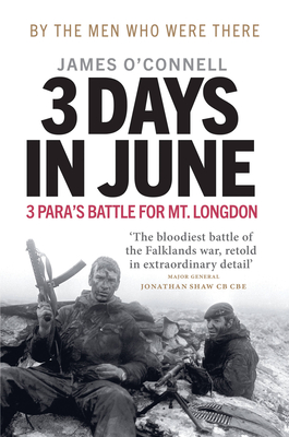 3 Days in June: 3 Para’s Battle for Mt. Longdon