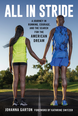 All in Stride: A Journey in Running, Courage, and the Search for the American Dream Cover Image