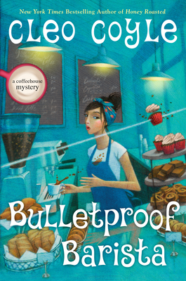 Bulletproof Barista (A Coffeehouse Mystery #20)