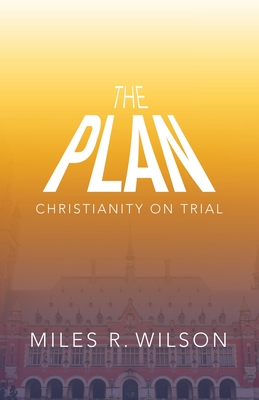 The Plan: Christianity on Trial Cover Image