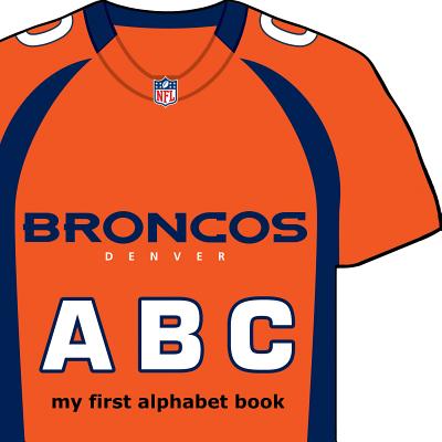 Denver Broncos Abc-Board By Brad M. Epstein Cover Image