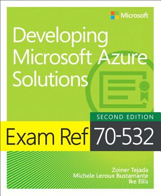 Cover for Exam Ref 70-532 Developing Microsoft Azure Solutions