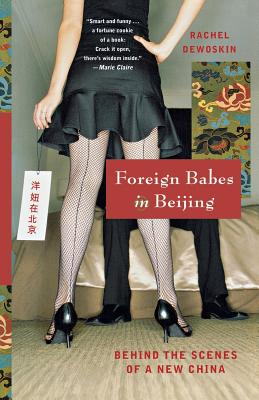 Foreign Babes in Beijing: Behind the Scenes of a New China Cover Image