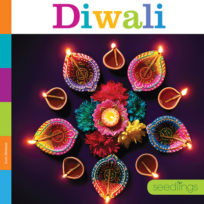 Diwali (Seedlings: Holidays) By Lori Dittmer Cover Image