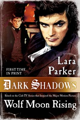 Dark Shadows: Wolf Moon Rising