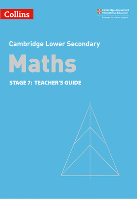 Collins Cambridge Lower Secondary Maths – Stage 7: Teacher's Guide Cover Image
