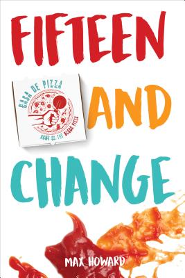 Fifteen and Change By Max Howard Cover Image
