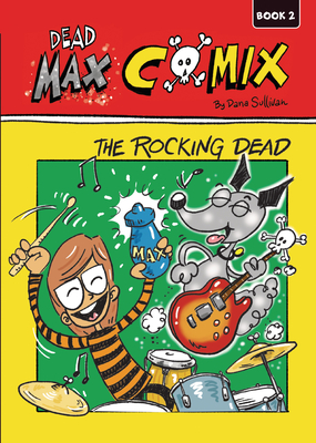 The Rocking Dead: Book 2 By Dana Sullivan, Dana Sullivan (Illustrator) Cover Image