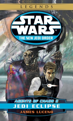 Jedi Eclipse: Star Wars Legends: Agents of Chaos, Book II (Star Wars: The New Jedi Order - Legends #5)