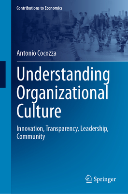 Understanding Organizational Culture: Innovation, Transparency