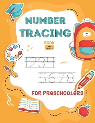 Number Tracing Book for Preschoolers: Coloring Pages, Trace Numbers Practice for Pre-K (kids ages 3-5), Writing Workbook for Kindergarteners Cover Image