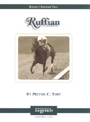 Ruffian: Thoroughbred Legends (Thoroughbred Legends (Numbered) #13) Cover Image