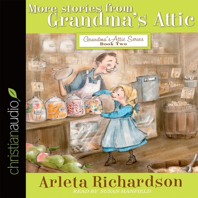 More Stories from Grandma's Attic Lib/E Cover Image