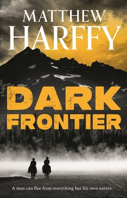 Dark Frontier By Matthew Harffy Cover Image