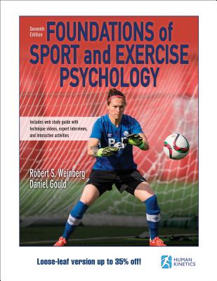 Foundations of Sport and Exercise Psychology 7th Edition With Web Study Guide-Loose-Leaf Edition Cover Image