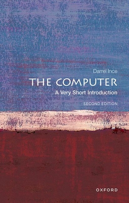 The Computer: A Very Short Introduction (Very Short Introductions) Cover Image