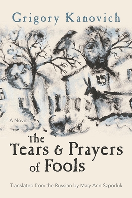 The Tears and Prayers of Fools (Judaic Traditions in Literature) cover