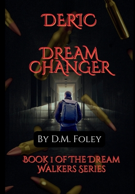 Deric Dream Changer: Book 1 Of The Dream Walkers Series Cover Image