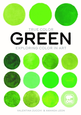 Green: Exploring Color in Art (True Color)