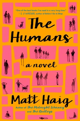 The Humans: A Novel By Matt Haig Cover Image